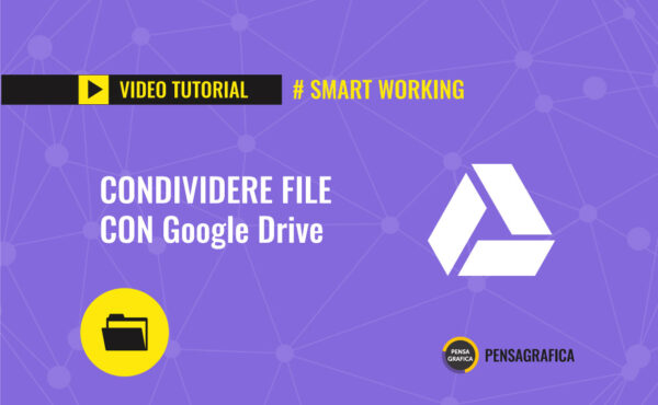 video1 condividere google drive smart working blog pensagrafica